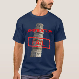 Constructie van de pisa-tower mislukt t-shirt