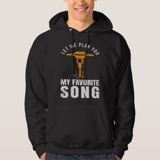 Construction Worker Builder Jackhammer Favorite So Hoodie (Voorkant)