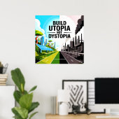 Construire l'utopie, pas la dystopie - Poster Sola (Bureau à domicile)