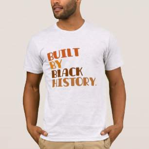 Construit par le T-Shirt de l'Histoire des Noirs