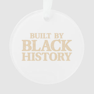 Construite Par Black History African American Blac
