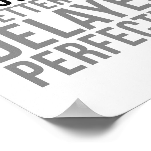 Continue verbetering is beter dan vertraagd poster (Hoek)