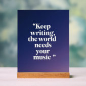 Continuer à écrire Le monde a besoin de votre musi (Neutre)