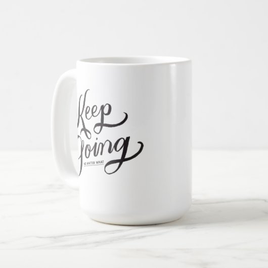 Continuez À Faire De La Mug De Café (Devant gauche)