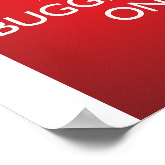 Continuez à faire du bugging - Bright Red Poster (Coin)