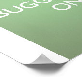 Continuez à faire du bugging - Poster vert de conc (Coin)