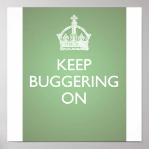 Continuez à faire du bugging - Poster vert de conc