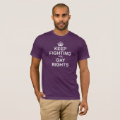CONTINUEZ À LUTTER POUR LES DROITS GAYS T-Shirt (Devant entier)