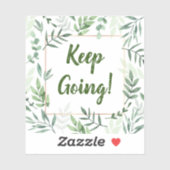 Continuez à motiver vinyle coupe autocollant (Feuille)