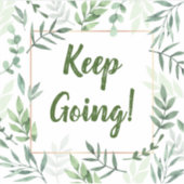 Continuez à motiver vinyle coupe autocollant (Devant)