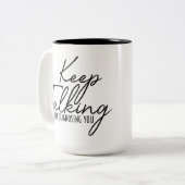 Continuez à parler de Mug (Devant gauche)