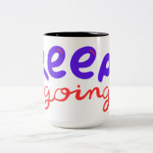 Continuez à prendre de la Mug Motivationnelle - In (Centre)