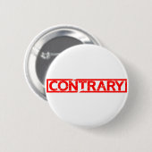 Contrary Stamp Ronde Button 5,7 Cm (Voorkant /achterkant)