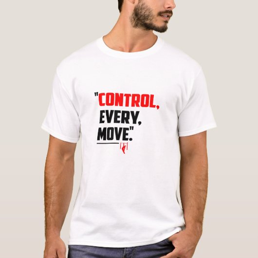 Control Every Move - Calisthenics T-Shirt (Devant)
