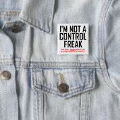Control Freak Funny Button Badge Pin (In situ)