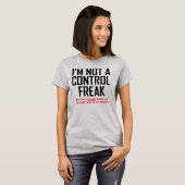 Control Freak Funny T-Shirt (Voorkant volledig)