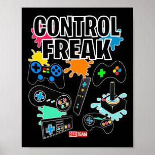 Control Freak - Videospel Gamer Plezier Poster