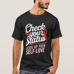 Controleer je status niveau omhoog je zelfliefde w t-shirt