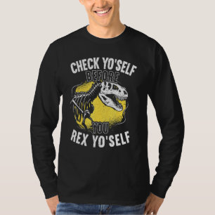 Controleer je zelf voordat je Rex Yo Self T Rex Di T-shirt