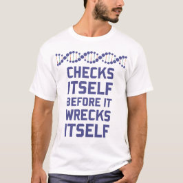 Controleer jezelf voordat je je DNA-genetica wrijf T-shirt