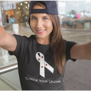 Controleer uw calcium bij schildklierziekte t-shirt
