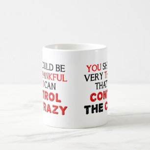 Contrôlez la Tasse Follement Drôle