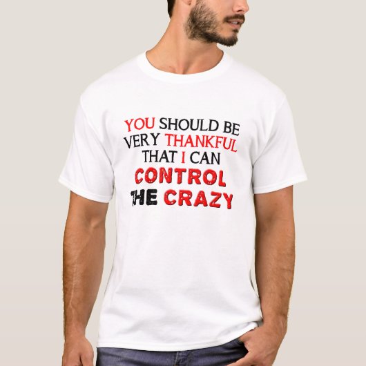 Contrôlez le T-shirt Crazy Funny (Devant)