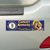 Convert Kentucky! Pay the Rosary Bumper Sticker (En voiture)