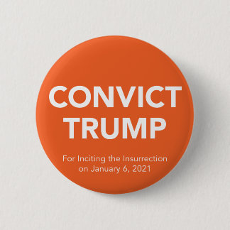 CONVICT? TRUMP-Button Ronde Button 5,7 Cm