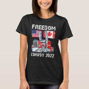 Convoy 2022 Canada & Amrica Freedom Trucker Cheers T-shirt