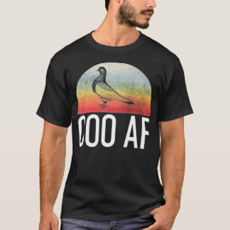 COO AF Funny Blijf Coo Pigeon Lover Gift T-shirt