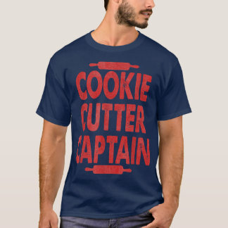 Cookie Cutter Kapitein Funny Baking for Baking Lov T-shirt