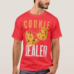Cookie Dealer Baking Crew Baker Pastry Chef Funny T-shirt