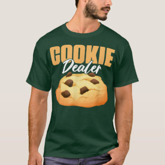 Cookie Dealer  Cookie Lover Pastry Baking Cookie B T-shirt