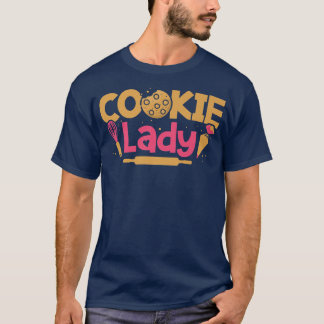 Cookie Lady Baking Pastry Lover Baker Chef Sweet T T-shirt