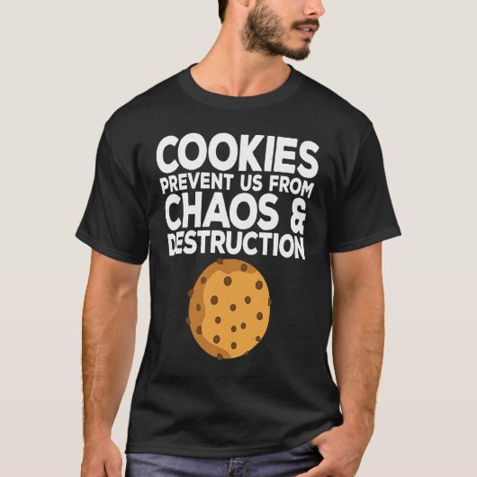 Cookie Quote Chocolate Chip Cookie   Idea T-shirt (Voorkant)