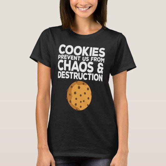 Cookie Quote Chocolate Chip Cookie   Idea T-shirt (Voorkant)