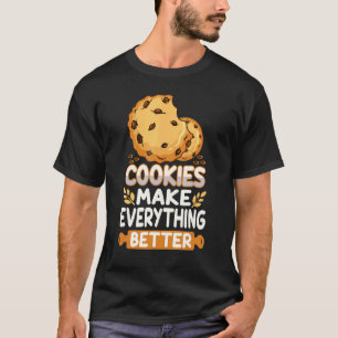 Cookies maken alles beter taart en koekjes t-shirt