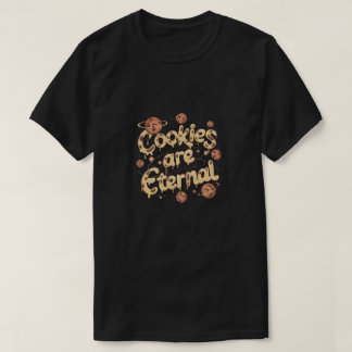 Cookies zijn eeuwig t-shirt