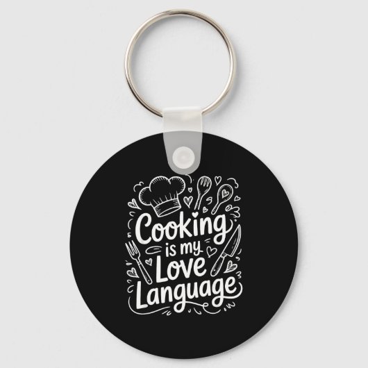 Cooking Is My Love Language, Culinary Chef And Kit Sleutelhanger (Voorkant)