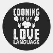 Cooking Is My Love Language Funny Chef Quote Ronde Sticker (Voorkant)