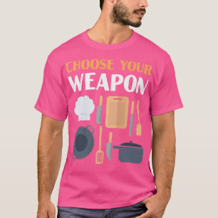 Cooking Tools Keukenkaas Kies je wapen T-shirt