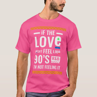 Cool 90s R en B Music Lover T-shirt