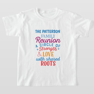 Cool add Familienaam kracht liefde roots reunion T-shirt