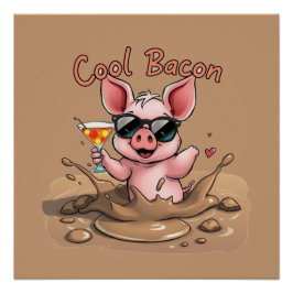 "Cool Bacon" Piglet in Sunglasses Perfect Poster