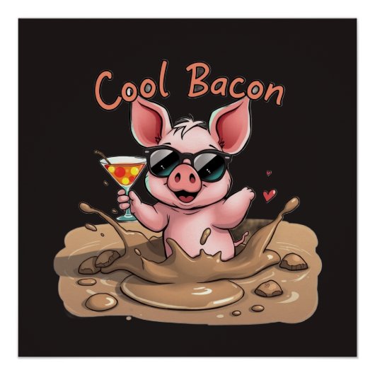 "Cool Bacon" Piglet in Sunglasses Perfect Poster (Voorkant)