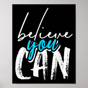 Cool Believe You Can, Motivatie grafische citaten Poster