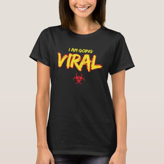 Cool Biohazard Symbol I Am Going Viral Scientists T-shirt (Voorkant)