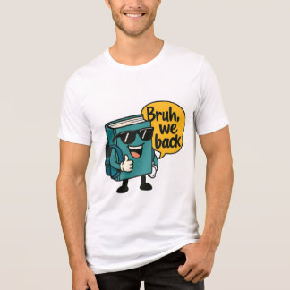 Cool boek karakter "Bruh, We Back" Back-to-School Tri-Blend Shirt