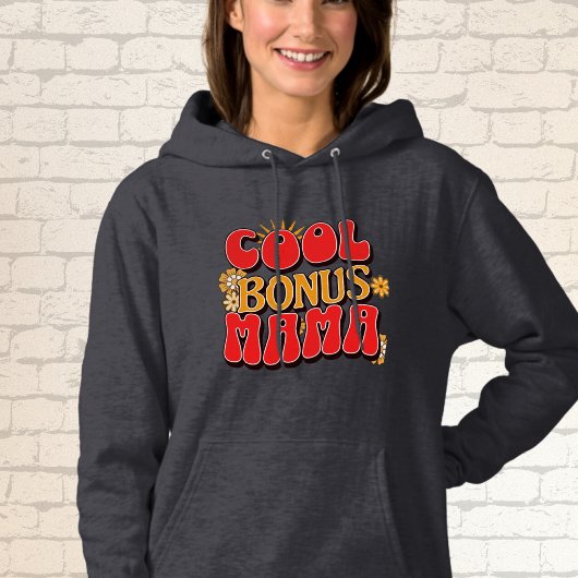 "Cool Bonus Mama" Hoodie